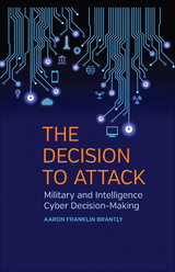 The Decision to Attack - Aaron Franklin Brantly