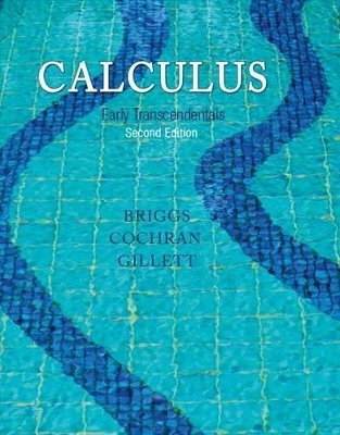 Calculus - William L Briggs, Lyle Cochran, Bernard Gillett