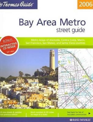The Thomas Guide Bay Area Metro Street Guide - 