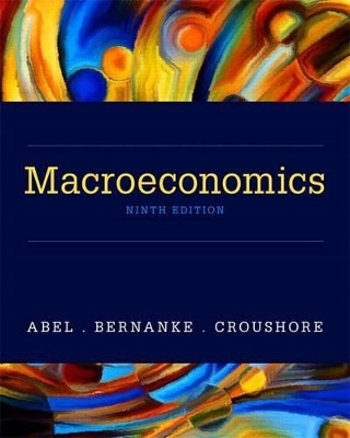 Macroeconomics Plus Mylab Economics with Pearson Etext -- Access Card Package