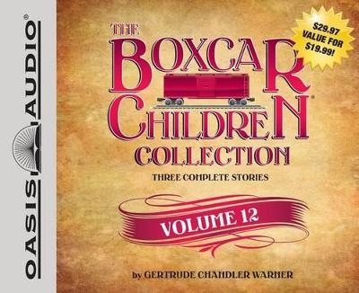 The Boxcar Children Collection, Volume 12 - Gertrude Chandler Warner