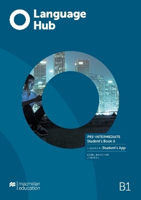 Language Hub Pre-Intermediate Student's Book A with Student's App