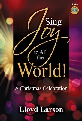 Sing Joy to All the World! - 
