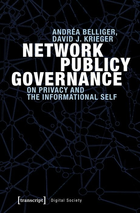 Network Publicy Governance - Andr&eacute;a Belliger, David J. Krieger