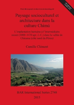 Paysage socioculturel et architecture dans la culture Chimú