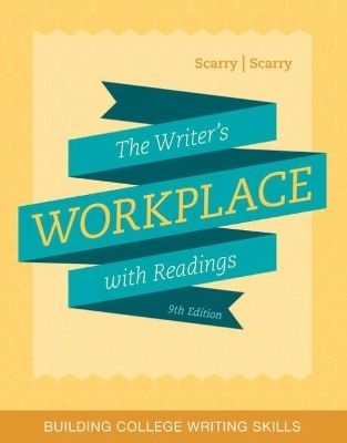The Writer&rsquo;s Workplace with Readings - Sandra Scarry, John Scarry