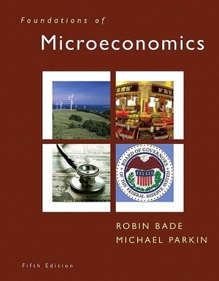 Foundations of Microeconomics - Robin Bade, Michael Parkin