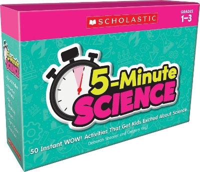 5-Minute Science: Grades 1-3 - Deborah Shearer, Gregory Vogt