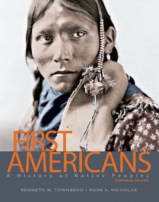 First Americans - Kenneth W. Townsend, Mark A. Nicholas