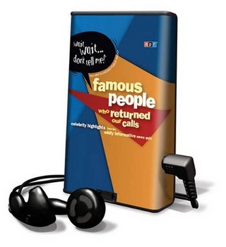 Wait Wait... Don't Tell Me! Famous People Who Returned Our Calls