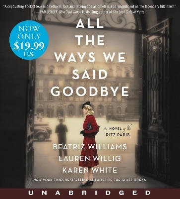 All The Ways We Said Goodbye [Low Price CD] - Beatriz Williams, Lauren Willig, Karen White