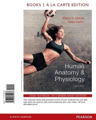 Human Anatomy & Physiology, Books a la Carte Plus Mastering A&p with Etext -- Access Card Package