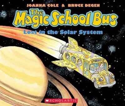 The Magic School Bus Lost in the Solar System - Bruce Degen, Joanna Cole