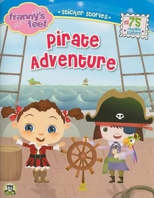 Franny's Feet, Pirate Adventure