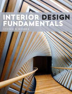 Interior Design Fundamentals - Steven B. Webber