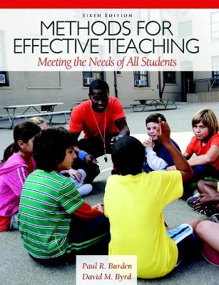Methods for Effective Teaching - Paul R. Burden, David M. Byrd