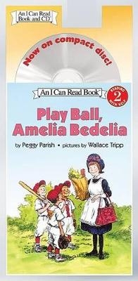 Play Ball, Amelia Bedelia Book and - Peggy Parish