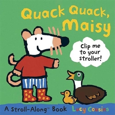 Quack Quack, Maisy - Lucy Cousins