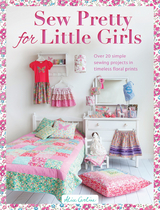 Sew Pretty for Little Girls -  Alice Caroline
