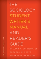 Sociology Student Writer's Manual and Reader's Guide -  Stephen M. Garrison,  William A. Johnson Jr.,  Gregory M. Scott