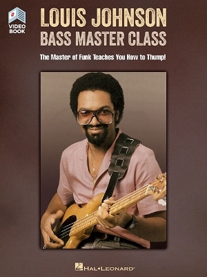 Louis Johnson - Bass Master Class - 