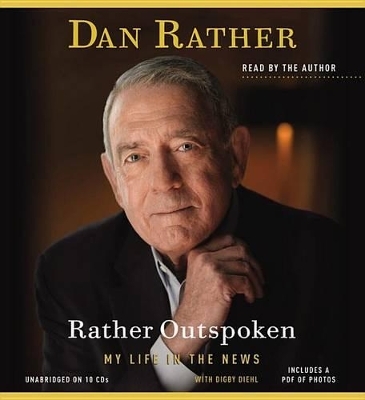 Rather Outspoken - Dan Rather