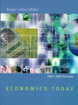 Economics Today - Roger LeRoy Miller
