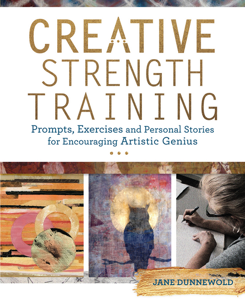 Creative Strength Training -  Jane Dunnewold