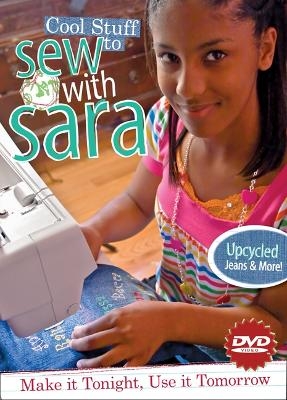Cool Stuff To Sew With Sara Dvd - Sara Trail