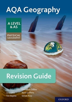 AQA Geography for A Level & AS Physical Geography Revision Guide - Lawrence Collins, Simon Ross