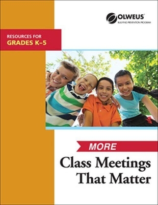 More Class Meetings That Matter K-5 - Susan P. Limber