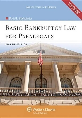 Basic Bankruptcy Law for Paralegals - David L Buchbinder