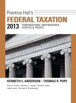 Prentice Hall's Federal Taxation 2013 Corporations, Partnerships, Estates & Trusts Plus NEW MyAccountingLab with Pearson eText -- Access Card Package - Kenneth E. Anderson, Thomas R. Pope