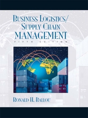 Business Logistics/Supply Chain Management and Logware CD Package - Ronald H. Ballou