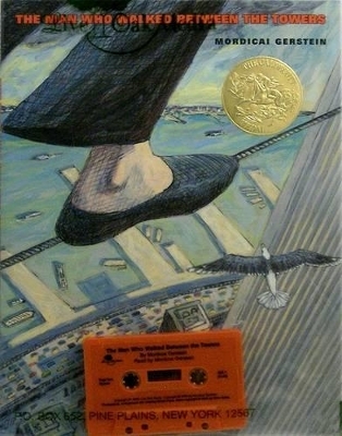 The Man Who Walked Between the Towers - Mordicai Gerstein