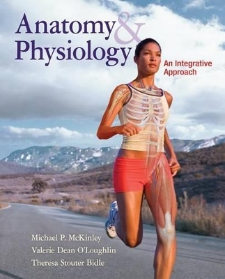 Anatomy & Physiology: An Integrative Approach with Connect Access Card and Eckel Lab Manual Main Version - Michael McKinley, Valerie O'Loughlin, Theresa Bidle