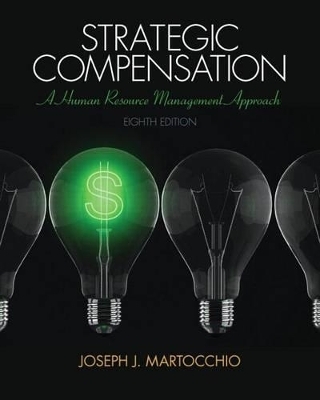 Strategic Compensation - Joseph J Martocchio