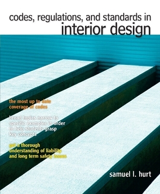 Codes, Regulations, and Standards in Interior Design Plus MyInteriorDesignKit -- Access Card Package - Samuel L. Hurt