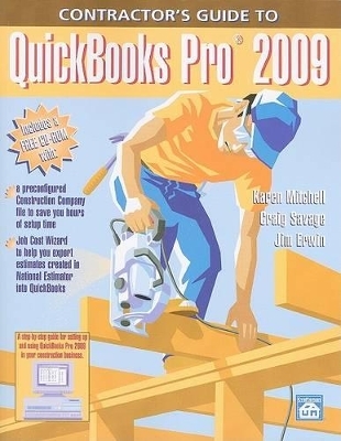 Contractor's Guide to QuickBooks Pro 2009 - Karen Mitchell, Craig Savage, Jim Erwin