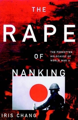 The Rape of Nanking - Iris Chang