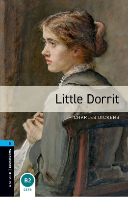 Oxford Bookworms Library: Level 5: Little Dorrit Audio Pack - Charles Dickens