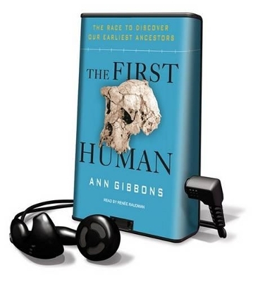The First Human - Ann Gibbons