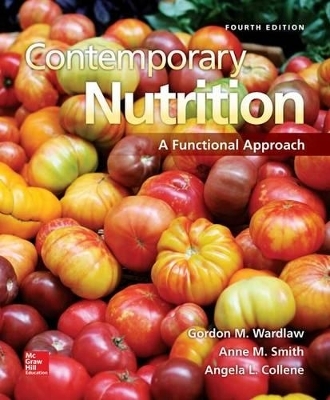 Combo: Contemporary Nutrition with Connect Access Card - Gordon M Wardlaw, Anne M Smith
