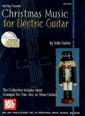 Christmas Music For Electric Guitar - John Kiefer