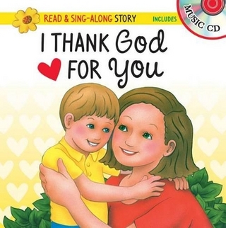 I Thank God for You Read & Sing-Along Storybook