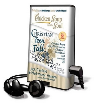 Chicken Soup for the Soul: Christian Teen Talk