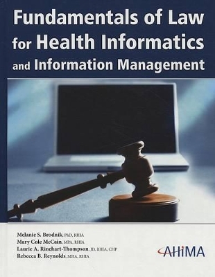 Fundamentals of Law for Health Informatics and Information Management
