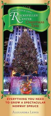 Grow Your Own Rockefeller Center Christmas Tree