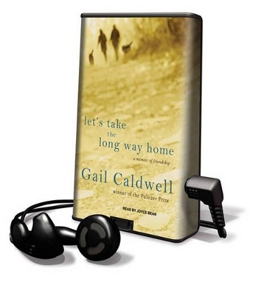 Let's Take the Long Way Home - Gail Caldwell