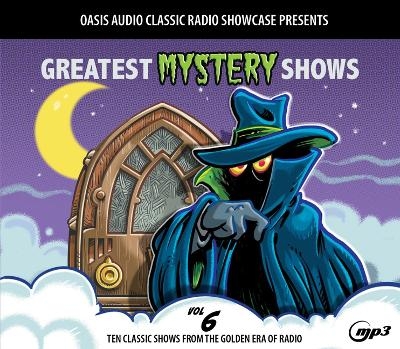 Greatest Mystery Shows, Volume 6 -  Various